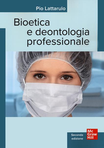 Bioetica e dentologia professionale - Pio Lattarulo - copertina