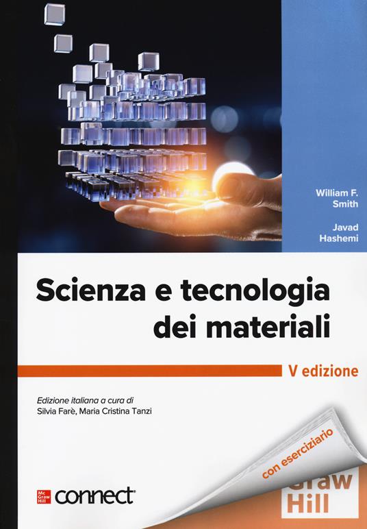 Scienza e tecnologia dei materiali. Con connect - William F. Smith,Javad Hashemi - copertina