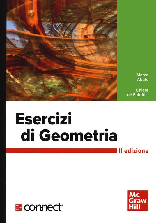 Esercizi di geometria. Con connect - Marco Abate,Chiara De Fabritiis - copertina