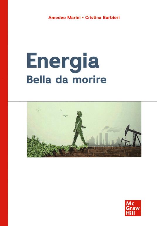 Energia. Bella da morire - Amedeo Marini,Cristina Barbieri - copertina