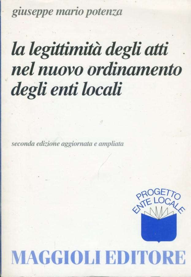 La legittimità degli atti nel nuovo ordinamento degli enti locali