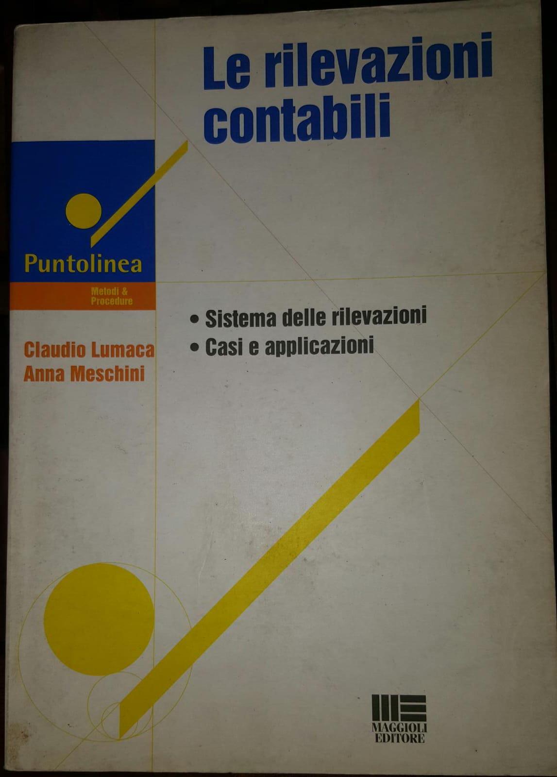 Le rilevazioni contabili. Sistema delle rilevazioni. Casi e applicazioni
