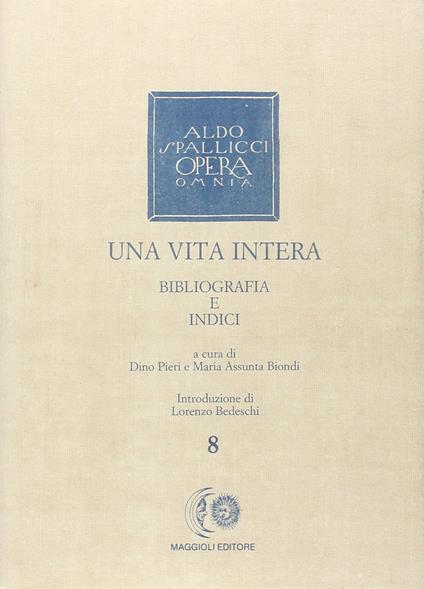 Una vita intera - Aldo Spallicci - copertina