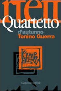 Quartetto d'autunno - Tonino Guerra - copertina