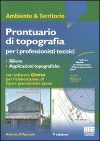 Prontuario di topografia per professionisti tecnici. Con CD-ROM - Roberto D'Apostoli - copertina
