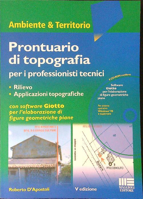 Prontuario di topografia per professionisti tecnici. Con CD-ROM