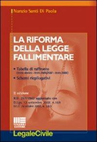 La riforma della legge fallimentare - Nunzio Santi Di Paola - copertina