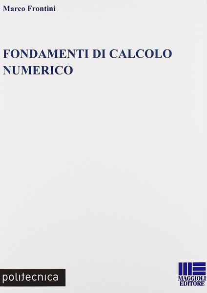 Fondamenti di calcolo numerico - Marco Frontini - copertina