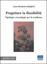 Progettare la flessibilità - Luisa E. Malighetti - copertina