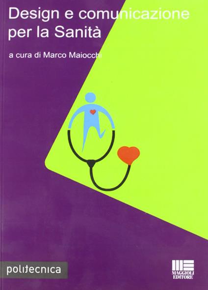 Design e comunicazione per la sanità - Marco Maiocchi - copertina