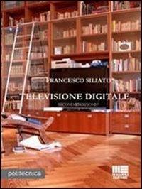 Televisione digitale - Francesco Siliato - copertina