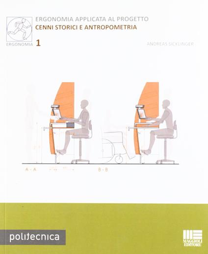 Ergonomia applicata al progetto. Cenni storici e antropometria - Andreas Sicklinger - copertina