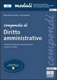 Compendio di diritto amministrativo - Biancamaria Consales,Lilla Laperuta - copertina