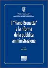 Il «Piano Brunetta» e la riforma della pubblica amministrazione - Rita Perez - copertina
