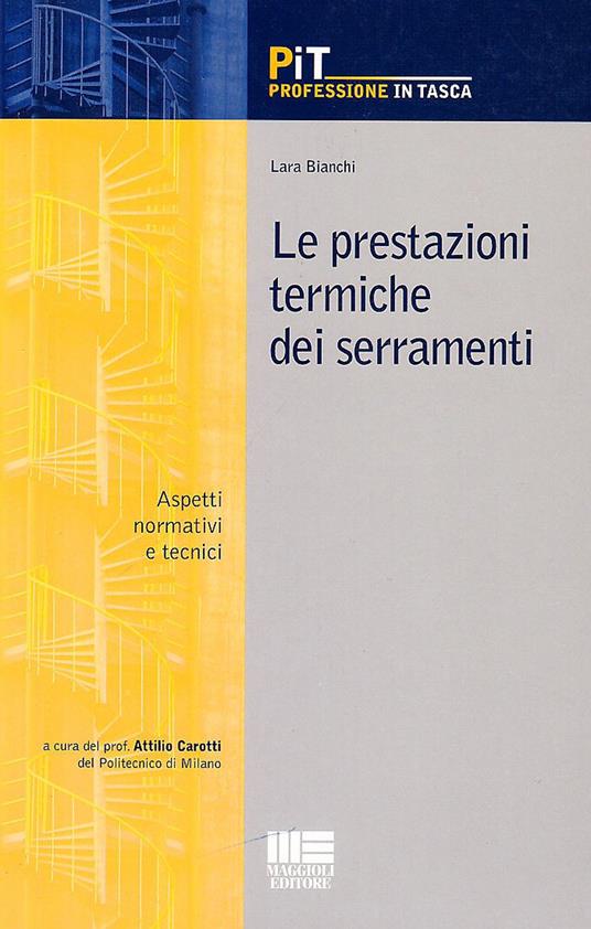 Le prestazioni termiche dei serramenti. Aspetti normativi e tecnici - Lara Bianchi - copertina