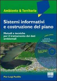 Sistemi informativi e costruzione del piano. Metodi tecniche per il trattamento dei dati ambientali. Con DVD - P. Luigi Paolillo - copertina