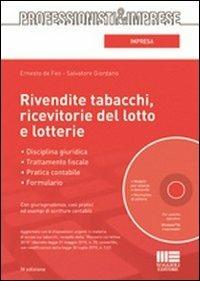 Rivendite tabacchi, ricevitorie del lotto e lotterie. Con CD-ROM - Ernesto De Feo,Salvatore Giordano - copertina