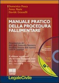 Manuale pratico della procedura fallimentare. Con CD-ROM - Domenico Posca,Anna Abate,Davide Grasselli - copertina