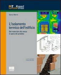 L' isolamento termico dell'edificio. Dal materiale alla messa in opera del prodotto - Ilaria Oberti - copertina