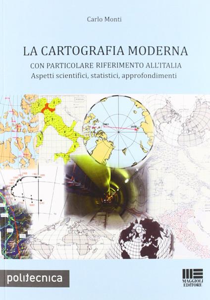La cartografia moderna - Carlo Monti - copertina