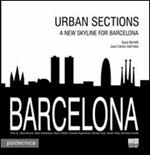 Barcelona. Urban sections. A new skyline for Barcelona
