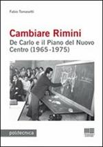 Cambiare Rimini. De Carlo e il piano del nuovo centro (1965-1975)