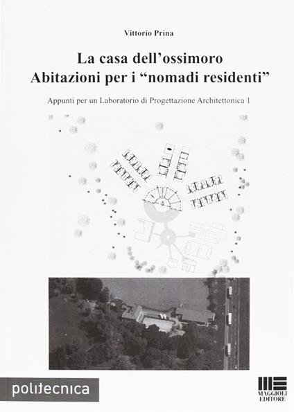 La casa dell'ossimoro - Vittorio Prina - copertina