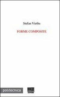 Forme composite - Stefan Vieths - copertina