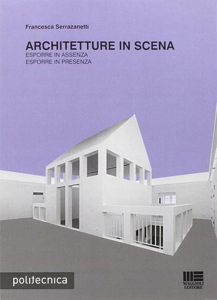 Architetture in scena - Francesca Serrazanetti - copertina