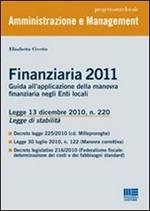Finanziaria 2011. Guida all'applicazione della manovra finanziaria negli enti locali
