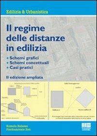 Il regime delle distanze in edilizia - Romolo Balasso,Pierfrancesco Zen - copertina