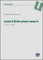 Lezioni di diritto privato romano. Vol. 2: Ius dicare. Ius dicere.