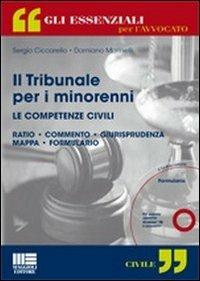 Il tribunale per i minorenni. Le competenze civili. Con CD-ROM - Sergio Ciccarello,Damiano Marinelli - copertina