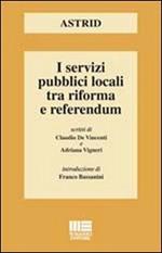 I servizi pubblici locali tra riforma e referendum