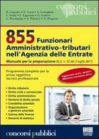 855 Funzionari amministrativo-tributari nell'Agenzia delle Entrate. Manuale per la preparazione - copertina