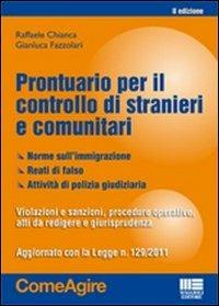 Prontuario per il controllo di stranieri e comunitari - Raffaele Chianca,Gianluca Fazzolari - copertina