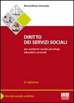 Diritto dei servizi sociali. Per assistenti sociali, psicologi, educatori, avvocati