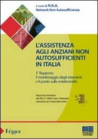 L' assistenza agli anziani non autosufficienti in Italia. Terzo rapporto promosso dall'IRCCS - copertina