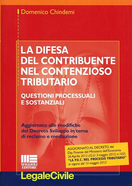 La difesa del contribuente nel contenzioso tributario - Domenico Chindemi - copertina