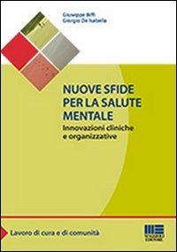 Nuove sfide per la salute mentale - Giuseppe Biffi,Giorgio De Isabella - copertina