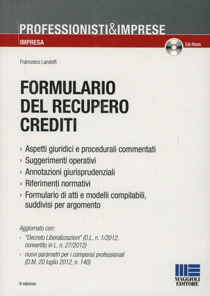 Formulario del recupero crediti. Con CD-ROM - Francesco Landolfi - copertina