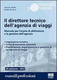 Il direttore tecnico dell'agenzia di viaggi - Emiliano Becheri,Adriano Biella - copertina