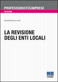 La revisione degli enti locali - Marcella Mulazzani - copertina