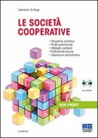 Le società cooperative. Con CD-ROM - Sebastiano Di Diego - copertina
