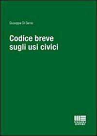 Codice breve sugli usi civici - Giuseppe Di Genio - copertina