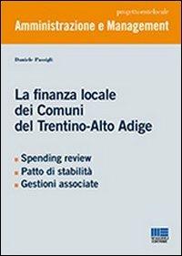 La finanza locale dei Comuni del Trentino-Alto Adige - Daniele Passigli - copertina