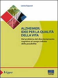 Alzheimer. Idee per la qualità della vita - Letizia Espanoli - copertina