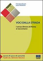 Voci dalla strada. I senza dimora di Roma si raccontano