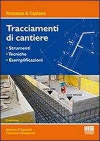 Tracciamenti da cantiere - Roberto D'Apostoli,Francesco Giampaolo - copertina