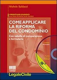 Come applicare la riforma del condominio. Con CD-ROM - Michele Baldacci - copertina
